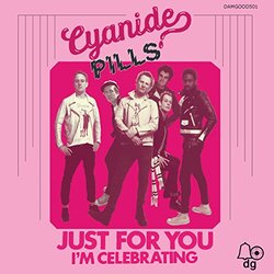 Cyanide Pills Just For You 7"