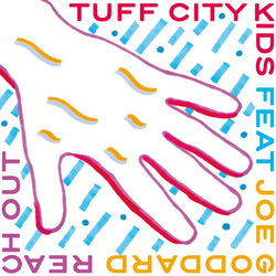 Joe Tuff City Kids / Goddard Reach Out Vinyl 12"