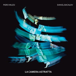 Piero Milesi / Daniel Bacalov La Camera Astratta VINYL LP