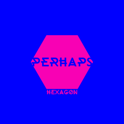 Perhaps Hexagon Vinyl LP