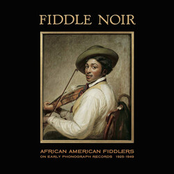 Various Fiddle Noir African American Fiddlers On Early Phonograph Records 1925-1949 Vinyl LP