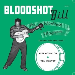 Bloodshot Bill Keep Movin' On 7"
