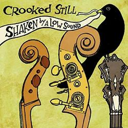 Crooked Still Shaken By A Low Sound Vinyl LP