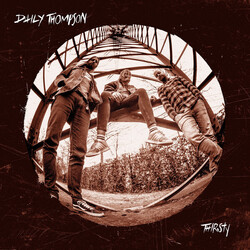 Daily Thompson Thirsty Vinyl 2 LP +g/f