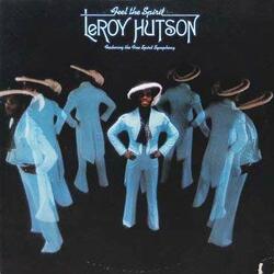Leroy / Free Spirit Symphony Hutson Feel The Spirit Vinyl LP