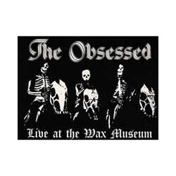 The Obsessed Live At The Wax Museum (July 3, 1982) Vinyl 2 LP
