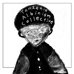 Tanzania Albinism Collective WHITE AFRICAN POWER (WE LIVE IN DANGER) / STIGMA 7INCH