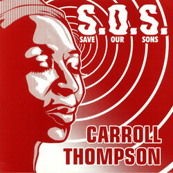 Carroll Thompson S.O.S (Save Our Sons) / Can't Keep A Good Man Down Vinyl