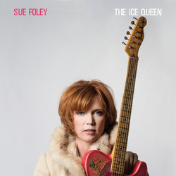 Sue Foley Ice Queen Vinyl LP