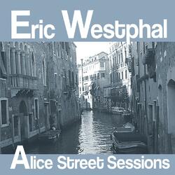Eric Westphal Alice Street Sessions Vinyl LP