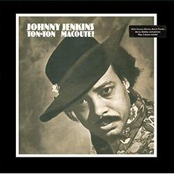 Johnny Jenkins TON TON MACOUTE  180gm Vinyl LP