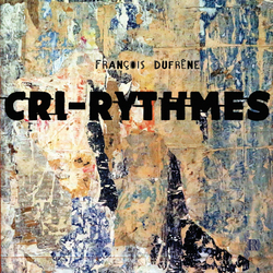 Francois Dufrene Cri-Rythmes Vinyl LP