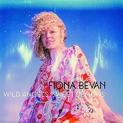 Fiona Bevan Wild Angels Sweet Demons Vinyl LP