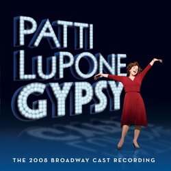 Patti Lupone'S Gypsy Patti Lupone's Gypsy: The 2008 Broadway Cast Album Vinyl 2 LP