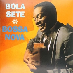 Bola Sete Bossa Nova Vinyl LP