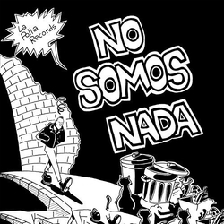 La Polla Records No Somos Nada