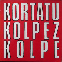 Kortatu Kolpez Kolpe VINYL LP