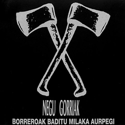 Negu Gorriak BORREROAK BADITU MILAKA AU  Vinyl 2 LP