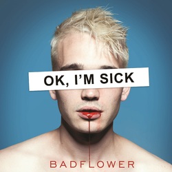Badflower Ok I'm Sick VINYL LP