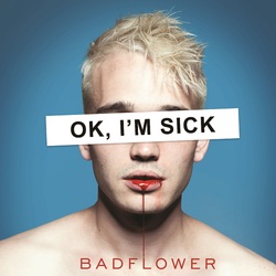 Badflower Ok I'm Sick Vinyl LP