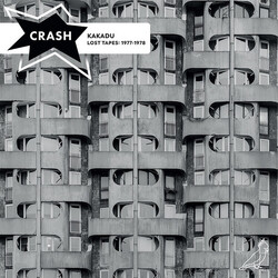 Crash (18) Kakadu (Lost Tapes: 1977-1978) Vinyl LP