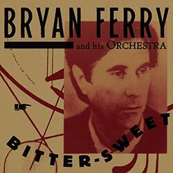 Bryan Ferry Bitter-Sweet Vinyl LP