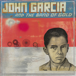 John Garcia John Garcia & Band Of Gold Vinyl LP