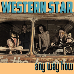 Western Star Any Way How 140gm VINYL LP
