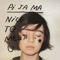 Pi Ja Ma Nice To Meet You Vinyl LP