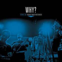 Why? Live At Third Man Records VINYL LP