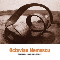 Octavian Nemescu Gradeatia: Natural 1973-83 Vinyl LP
