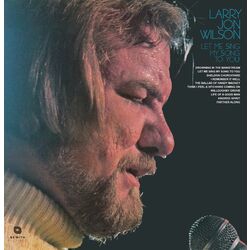 Larry Jon Wilson Let Me Sing My Song To You ltd rmstrd Vinyl LP