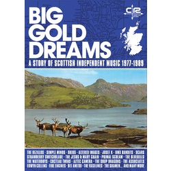 Big Gold Dreams: Story Of Scottish Independent Big Gold Dreams: Story Of Scottish Independent 5 CD