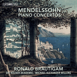 Felix Mendelssohn-Bartholdy / Ronald Brautigam / Kölner Akademie / Michael Willens Piano Concertos SACD