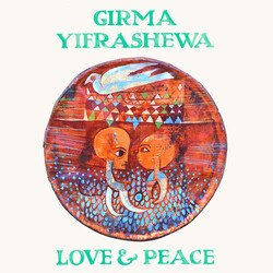 Girma Yifrashewa Love & Peace Vinyl LP