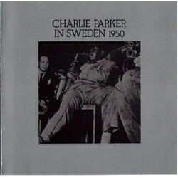 Charlie Parker Charlie Parker In Sweden 1950 VINYL LP
