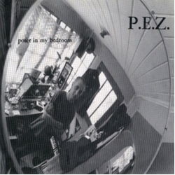 Pez Poser In My Bedroom vinyl 7