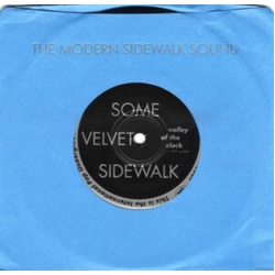 Some Velvet Sidewalk Valley Of The Clock vinyl 7