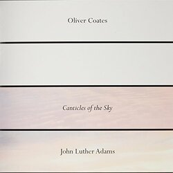 Oliver Coates John Luther Adams' Canticles Of The Sky Vinyl LP