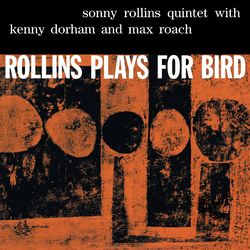 Sonny Rollins Rollins Plays For Bird Vinyl LP
