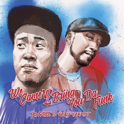 Kay Bee & Kzyboost We Came 2 Bring You Da Funk Vinyl LP