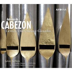 Antonio de Cabezón / Léon Berben Tientos, Diferencias y Glosadas SACD