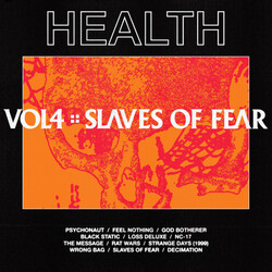 Health Vol 4: Slaves Of Fear Vinyl LP