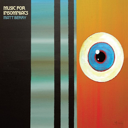 Matt Berry Music For Insomniacs Vinyl LP