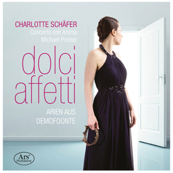 Charlotte Schäfer / Concerto Con Anima / Michael Preiser Dolci Afetti: Arias Aus Demofoonte SACD