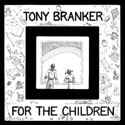 Tony Branker For The Children Vinyl LP