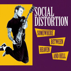 Social Distortion Somewhere Between Heaven And Hell Vinyl LP