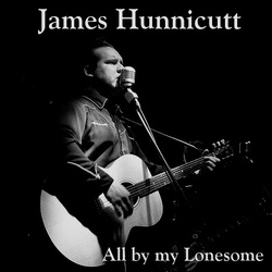 James Hunnicutt All By My Lonesome 180gm Coloured Vinyl LP