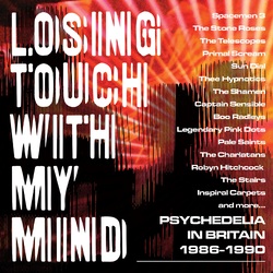 Losing Touch With My Mind: Psychedelia In Britain Losing Touch With My Mind: Psychedelia In Britain 3 CD