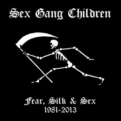 Sex Gang Children Fear, Silk & Sex 1981-2013 CD Box Set